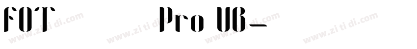 FOT ロダンひまわり Pro UB字体转换